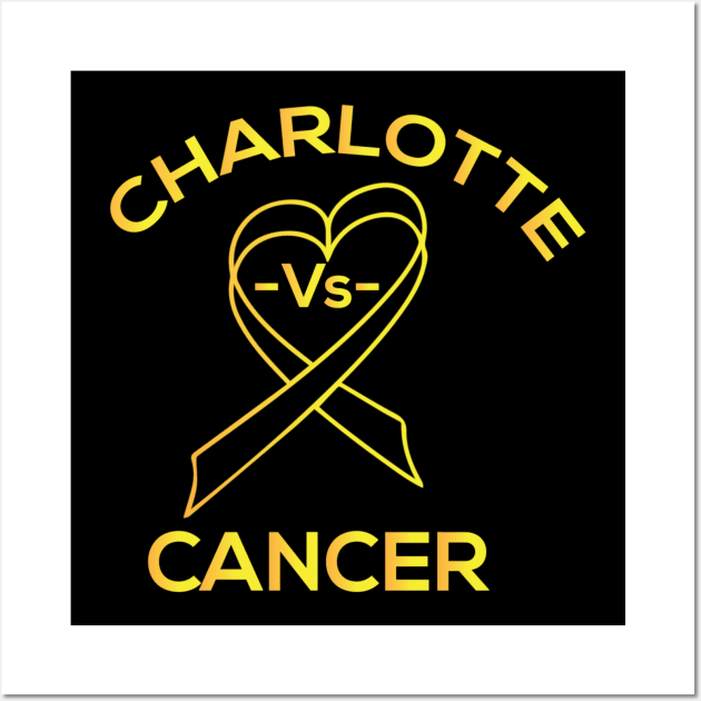 Charlotte vs Cancer (Pediatric) Wall Art by CuLTure Clothing 